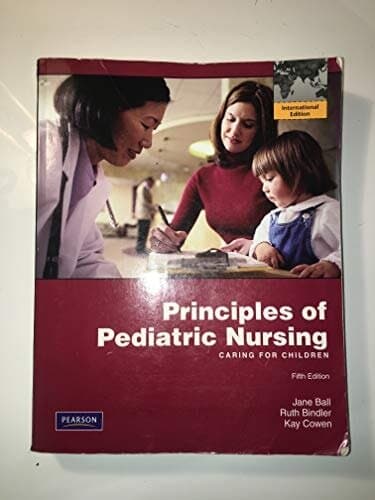Principles of Pediatric Nursing: Caring for Children