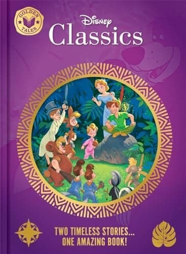 Disney Classics: Golden Tales (two Wonderful Stories In One Amazing Book!)