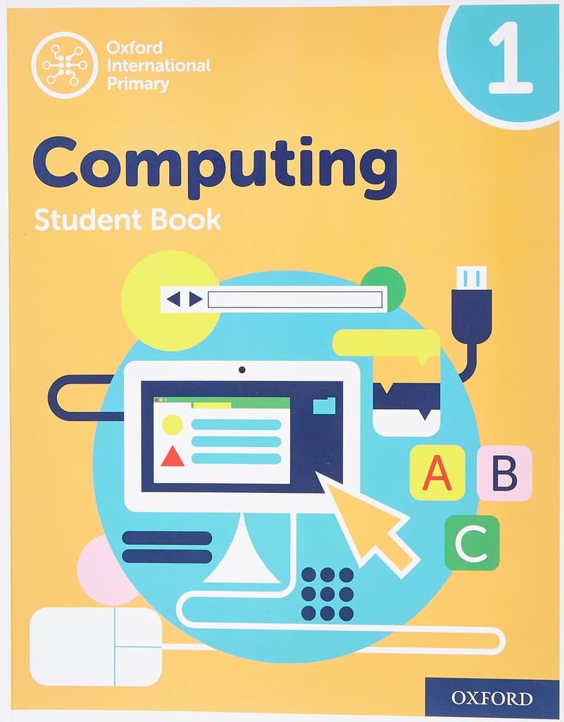 Oxford International Primary Computing: Student Book 1