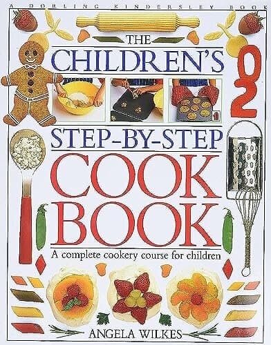 The Children's Step-By-Step Cook Book