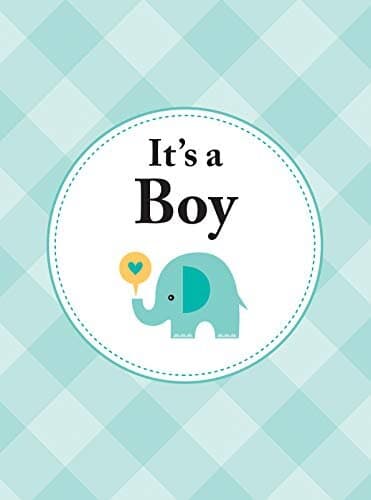 It's A Boy: The perfect gift for parents of a newborn baby son