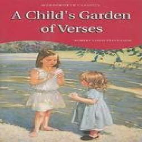 A Child's Garden of Verses (Wordsworth Children's Classics) (Wordsworth Classics)