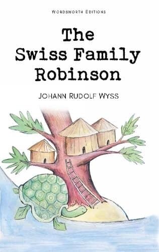 The Swiss Family Robinson (Wordsworth Children's Classics) (Children's Library)