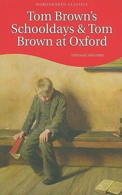 Tom Brown's Schooldays (Wordsworth's Classics)