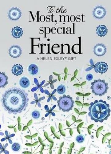 To the Most, Most Special Friend