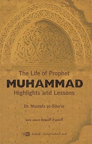 The Life Of Prophet Muhammad (Saw) :Highlights And Lessons Hard Cover