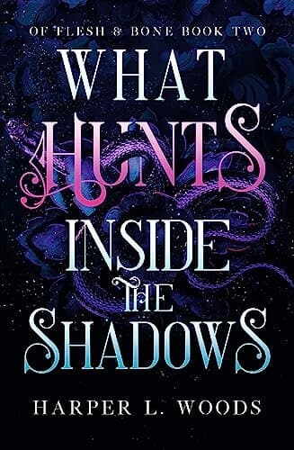WHAT HUNTS INSIDE THE SHADOWS