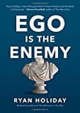 Ego Is the Enemy