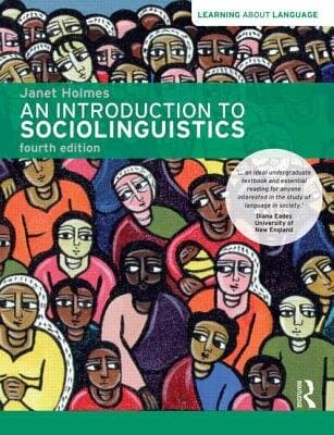 An Introduction to Sociolinguistics, 4th Edition (Learning About Language)