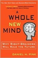 A Whole New Mind: Moving from the Information Age to the Conceptual Age