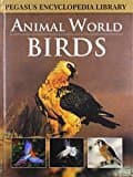 Birds (pegasus Encyclopedia Library)