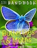 HANDBOOK - BUTTERFLIES AND MOTHS (Miles Kelly Handbook)