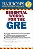 Essential Words for the GRE, 4th Edition (Barron's Test Prep)