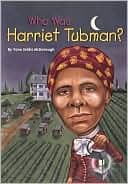 Who Was Harriet Tubman?