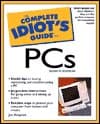 The Complete Idiot's Guide to PCs (8th Edition)