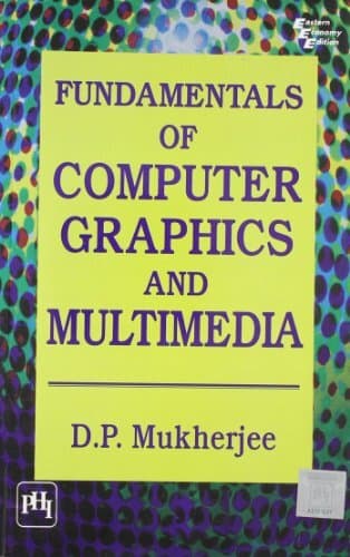 Fundamentals of Computer Graphics and Multimedia