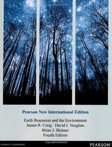 Earth Resources and the Environment: Pearson New International Edition