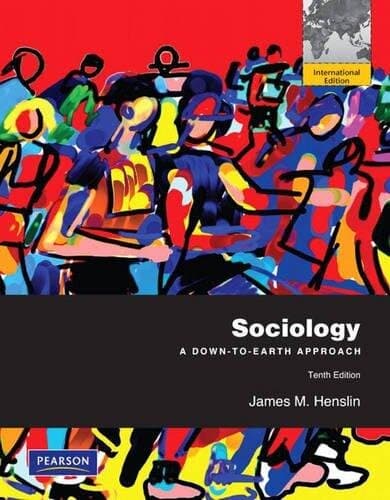 Sociology: A Down-To-Earth Approach