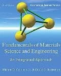 FUNDAMENTALS OF MATERIALS SCIENCE AND ENGINEERING: An Integrated Approach, International
