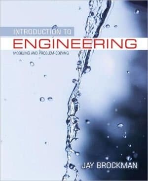 Introduction To Engineering: Modeling And Problem Solving