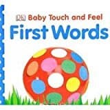 First Words (Baby Touch and Feel) [Board book] [Jan 01, 2012] Dk Au