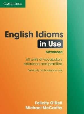 English Idioms in Use Advanced with Answers
