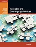 Translation and Own-language Activities (Cambridge Handbooks for Language Teachers)