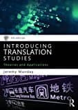 Introducing Translation Studies: Theories and Applications