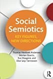 Social Semiotics: Key Figures, New Directions