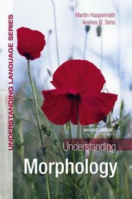 Understanding Morphology: Second Edition (A Hodder Education Publication)