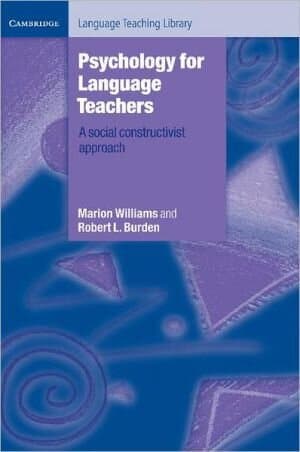 Psychology for Language Teachers: A Social Constructivist Approach (Cambridge Language Teaching Library)