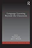 Language Learning Beyond the Classroom (ESL & Applied Linguistics Professional Series)