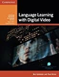 Language Learning with Digital Video (Cambridge Handbooks for Language Teachers)