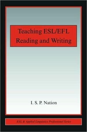 Teaching ESL/EFL Reading and Writing (ESL & Applied Linguistics Professional Series)