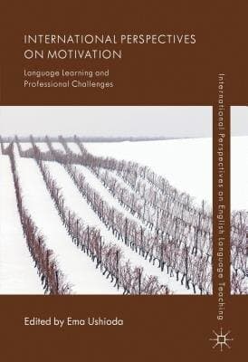 International Perspectives on Motivation: Language Learning and Professional Challenges (International Perspectives on English Language Teaching)