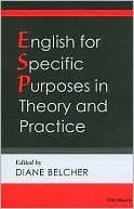 English for Specific Purposes in Theory and Practice