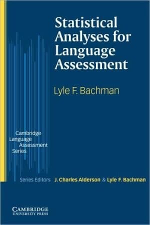 Statistical Analyses for Language Assessment Book (Cambridge Language Assessment)