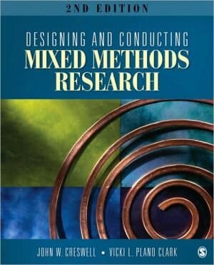 Designing and Conducting Mixed Methods Research