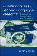 Questionnaires in Second Language Research: Construction, Administration, and Processing (Second Language Acquisition Research Series)