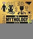 The Mythology Book: Big Ideas Simply Explained