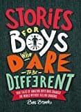 Stories For Boys Who Dare To Be Different