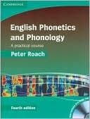 English Phonetics And Phonology: A Practical Course