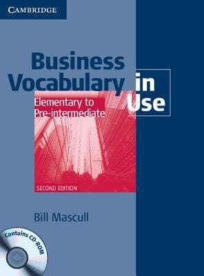Business Vocabulary in Use: Elementary to Pre-Intermediate with Answers and CD-ROM