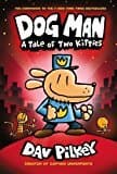 Dog Man: A Tale Of Two Kitties: From The Creator Of Captain Underpants (dog Man #3)