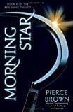 Morning Star: Book 3 Of The Red Rising Saga (red Rising Series)
