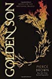 Golden Son: Book 2 Of The Red Rising Saga (red Rising Series)