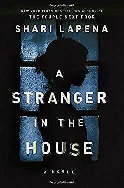 A Stranger In The House: A Novel