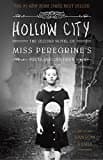 Hollow City: The Second Novel Of Miss Peregrine's Peculiar Children