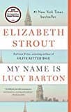 My Name Is Lucy Barton: A Novel