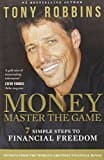 Money: Master The Game : 7 Simple Steps To Financial Freedom